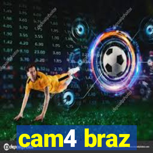 cam4 braz
